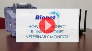 How to connect B-Link to Bionet Veterinary Monitor